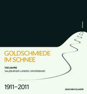 Glaser |  Goldschmiede im Schnee | Buch |  Sack Fachmedien