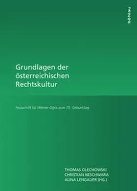 Lengauer / Neschwara / Olechowski |  Grundlagen der österreichischen Rechtskultur | Buch |  Sack Fachmedien