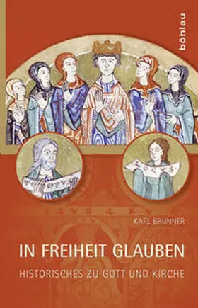 Brunner |  In Freiheit glauben | Buch |  Sack Fachmedien