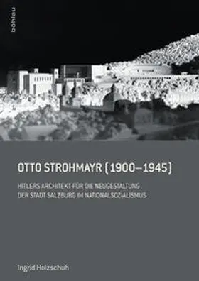 Holzschuh |  Otto Strohmayr (1900-1945) | Buch |  Sack Fachmedien