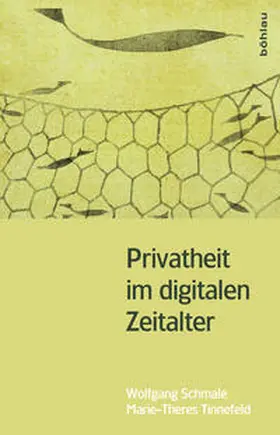 Tinnefeld / Schmale |  Privatheit im digitalen Zeitalter | Buch |  Sack Fachmedien