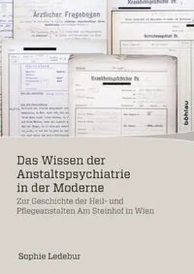  Das Wissen der Anstaltspsychiatrie in der Moderne | Buch |  Sack Fachmedien