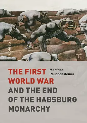 Rauchensteiner |  The First World War | Buch |  Sack Fachmedien