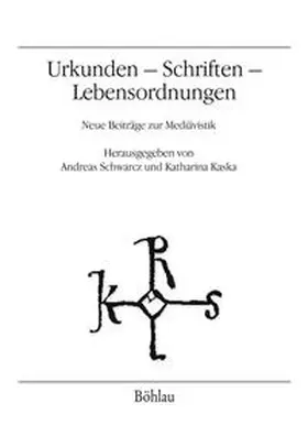 Schwarcz / Kaska |  Urkunden – Schriften – Lebensordnungen | Buch |  Sack Fachmedien