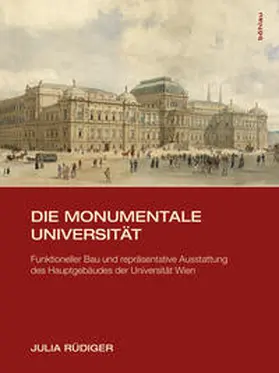 Rüdiger |  Die monumentale Universität | Buch |  Sack Fachmedien
