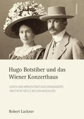 Lackner |  Hugo Botstiber und das Wiener Konzerthaus | Buch |  Sack Fachmedien