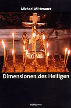 Mitterauer |  Dimensionen des Heiligen | Buch |  Sack Fachmedien