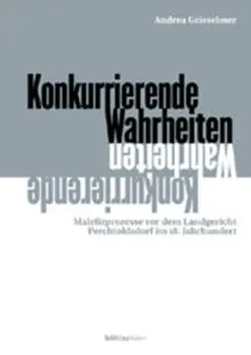 Griesebner |  Konkurrierende Wahrheiten | Buch |  Sack Fachmedien