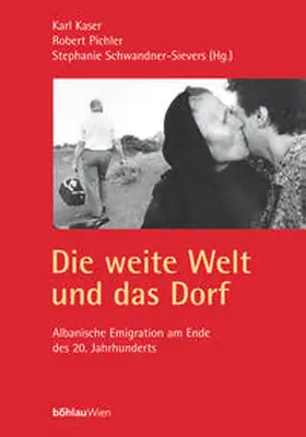 Pichl / Kaser / Schwandner-Sievers |  Die weite Welt und das Dorf | Buch |  Sack Fachmedien