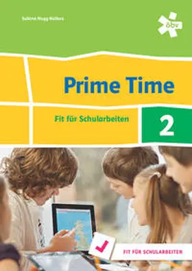 Hogg-Kollars, MSc. |  Prime Time 2. Fit für Schularbeiten, Arbeitsheft | Buch |  Sack Fachmedien