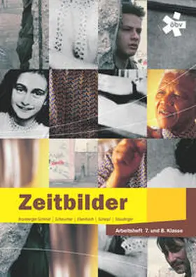 Ebenhoch / Kronberger-Schmid / Scheipl |  Zeitbilder, Arbeitsheft für die 7. und 8. Klasse | Buch |  Sack Fachmedien