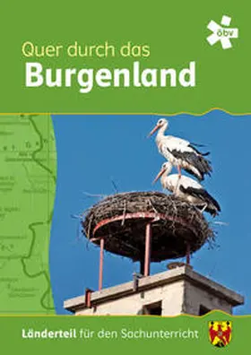 Pölzl, BEd. / Stessel-Hermanek / Seidl-Wessely |  Quer durch das Burgenland, Länderteil | Buch |  Sack Fachmedien