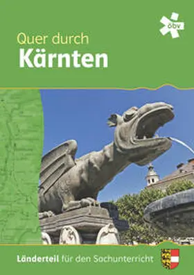 Pölzl, BEd. / Stessel-Hermanek / Magele |  Quer durch Kärnten, Länderteil | Buch |  Sack Fachmedien