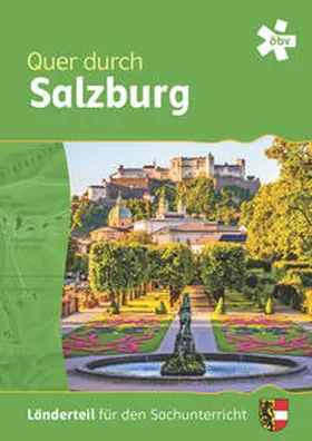 Pölzl, BEd. / Stessel-Hermanek / Hager |  Quer durch Salzburg, Länderteil | Buch |  Sack Fachmedien