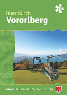 Pölzl, BEd. / Stessel-Hermanek / Tragner |  Quer durch Vorarlberg, Länderteil | Buch |  Sack Fachmedien