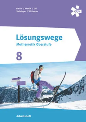 Freiler / Marsik / Mayer |  Lösungswege Mathematik Oberstufe 8, Arbeitsheft + E-Book | Buch |  Sack Fachmedien