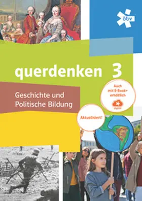 Brait / Sommer-Hubatschke |  querdenken 3 - Geschichte und politische Bildung, Schulbuch + E-Book | Buch |  Sack Fachmedien