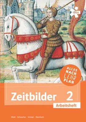 Wald / Scheucher / Scheipl |  Zeitbilder 2, Arbeitsheft | Buch |  Sack Fachmedien