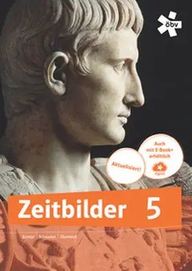 Scheipl / Scheucher / Ebenhoch |  Zeitbilder 5, Schulbuch + E-Book | Buch |  Sack Fachmedien