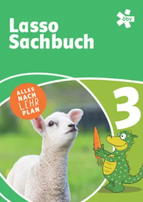 Pölzl, BEd. / Schmidt-Hönig, BEd / Seidl-Wessely, MAS MSc |  Lasso Sachbuch 3 | Buch |  Sack Fachmedien