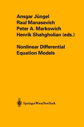 Jüngel / Manasevich / Markowich |  Nonlinear Differential Equation Models | Buch |  Sack Fachmedien