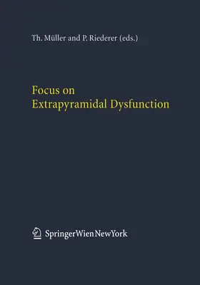 Riederer / Müller |  Focus on Extrapyramidal Dysfunction | Buch |  Sack Fachmedien