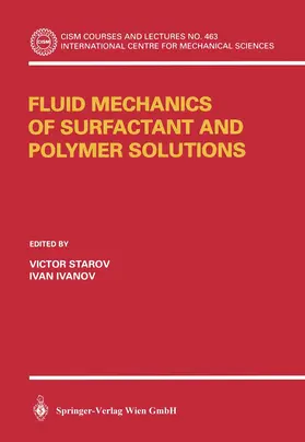 Ivanov / Starov |  Fluid Mechanics of Surfactant and Polymer Solutions | Buch |  Sack Fachmedien