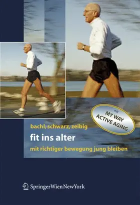 Bachl / Schwarz / Zeibig |  Fit ins Alter | Buch |  Sack Fachmedien