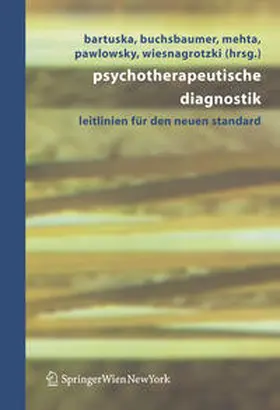 Bartuska / Buchsbaumer / Wiesnagrotzki |  Psychotherapeutische Diagnostik | Buch |  Sack Fachmedien