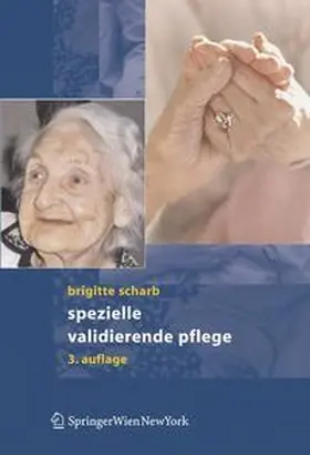 Scharb | Spezielle validierende Pflege | Buch | 978-3-211-25366-3 | sack.de