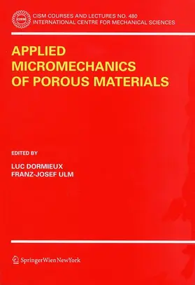 Ulm / Dormieux |  Applied Micromechanics of Porous Materials | Buch |  Sack Fachmedien