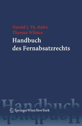 Hahn / Wilmer |  Handbuch des Fernabsatzrechts | eBook | Sack Fachmedien