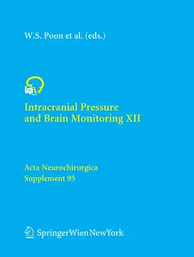 Poon / Avezaat / Ng |  Intracranial Pressure and Brain Monitoring XII | eBook | Sack Fachmedien
