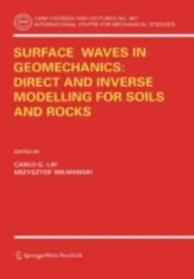Lai / Wilmanski |  Surface Waves in Geomechanics: Direct and Inverse Modelling for Soils and Rocks | eBook | Sack Fachmedien