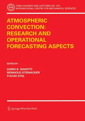 Giaiotti / Steinacker / Stel | Atmospheric Convection: Research and Operational Forecasting Aspects | E-Book | sack.de