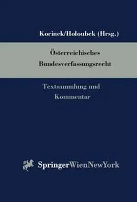 Korinek / Holoubek |  Österreichisches Bundesverfassungsrecht | Loseblattwerk |  Sack Fachmedien