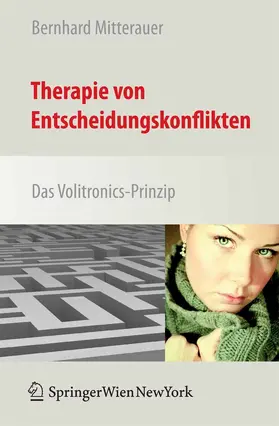 Mitterauer |  Therapie von Entscheidungskonflikten | eBook | Sack Fachmedien