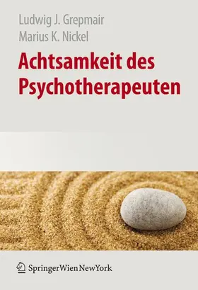 Grepmair / Nickel |  Achtsamkeit des Psychotherapeuten | Buch |  Sack Fachmedien