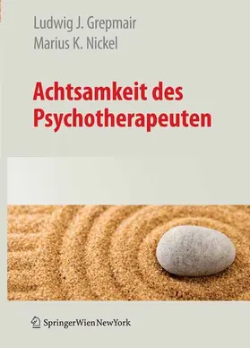 Grepmair / Nickel |  Achtsamkeit des Psychotherapeuten | eBook | Sack Fachmedien