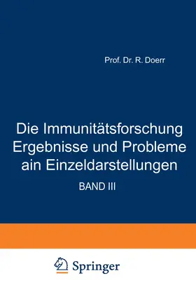 Doerr |  Die Immunitätsforschung Ergebnisse und Probleme in Einzeldarstellungen | Buch |  Sack Fachmedien