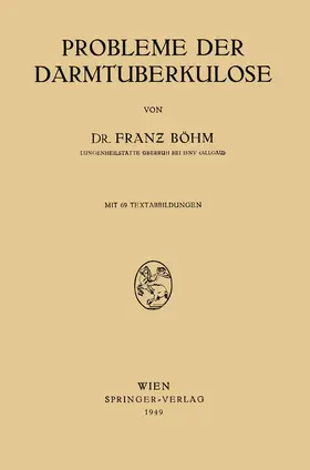 Böhm |  Probleme der Darmtuberkulose | Buch |  Sack Fachmedien