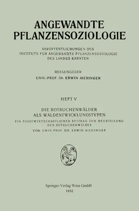 Aichinger |  Die Rotbuchenwälder als Waldentwicklungstypen | Buch |  Sack Fachmedien
