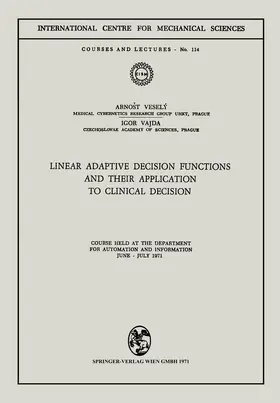 Vajda / Vesely |  Linear Adaptive Decision Functions and Their Application to Clinical Decision | Buch |  Sack Fachmedien