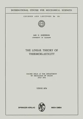 Sneddon |  The Linear Theory of Thermoelasticity | Buch |  Sack Fachmedien