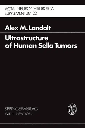 Landolt |  Ultrastructure of Human Sella Tumors | Buch |  Sack Fachmedien