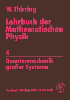 Thirring |  Lehrbuch der Mathematischen Physik | Buch |  Sack Fachmedien