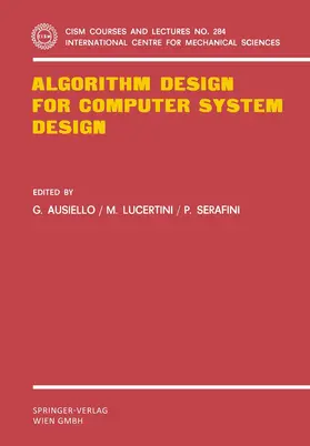 Ausiello / Serafini / Lucertini |  Algorithm Design for Computer System Design | Buch |  Sack Fachmedien