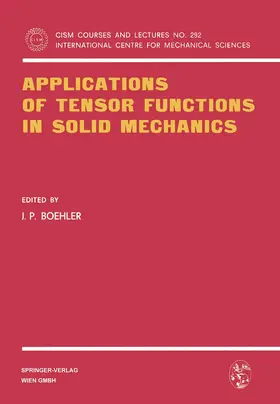 Boehler | Applications of Tensor Functions in Solid Mechanics | Buch | 978-3-211-81975-3 | sack.de