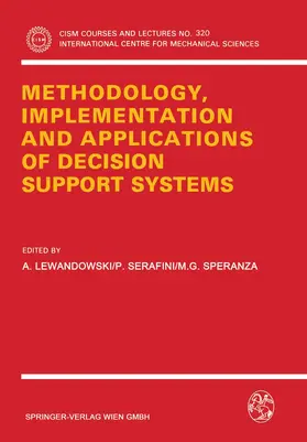 Lewandowski / Speranza / Serafini |  Methodology, Implementation and Applications of Decision Support Systems | Buch |  Sack Fachmedien