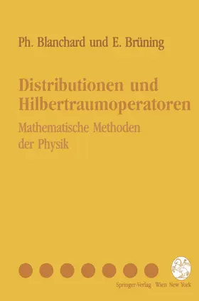 Brüning / Blanchard |  Distributionen und Hilbertraumoperatoren | Buch |  Sack Fachmedien